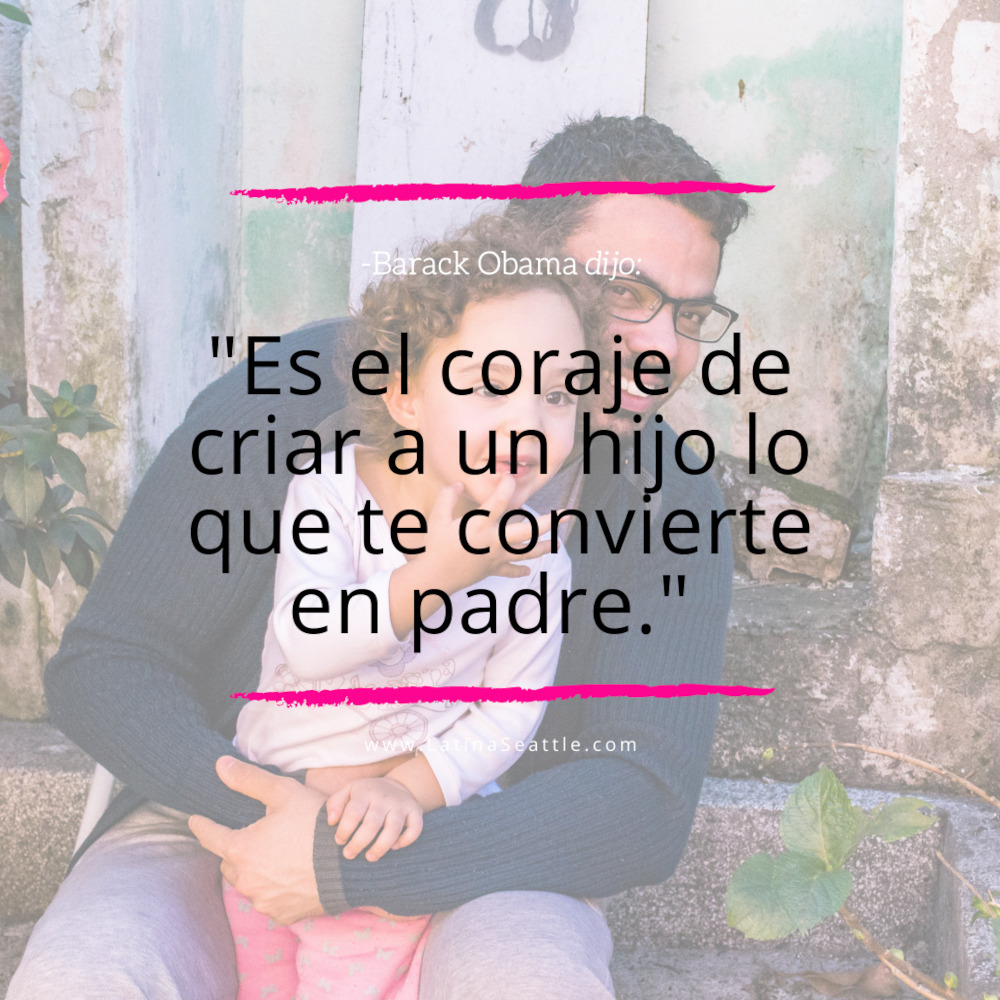 Frase para padres por Barack Obama.