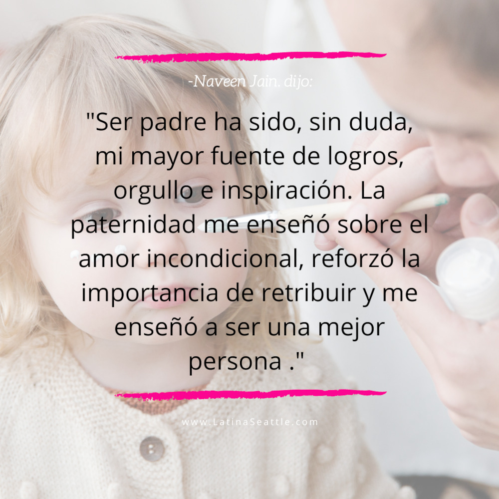 Frase para padres por Naveen Jain.
