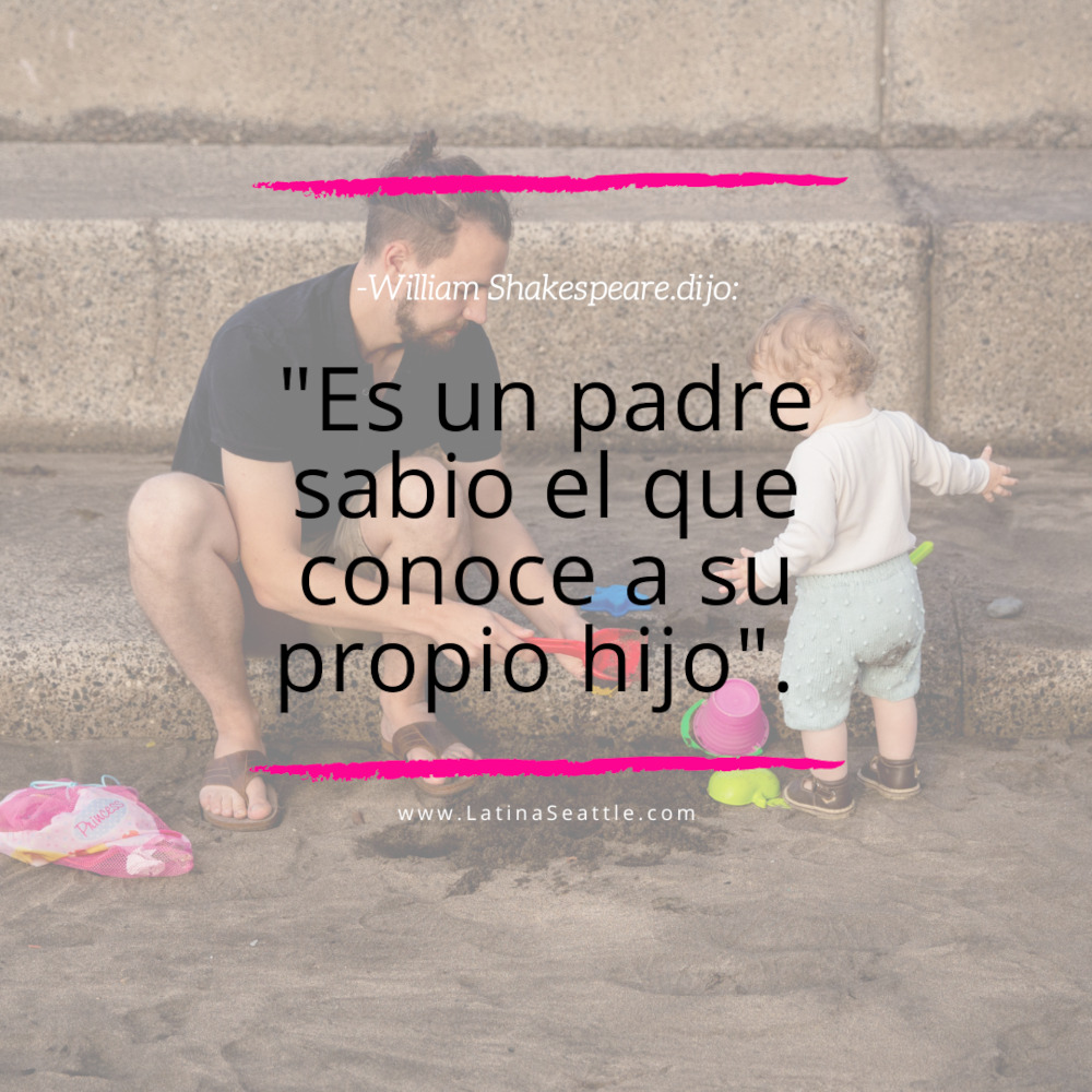 Frase para padres por Shakespeare.
