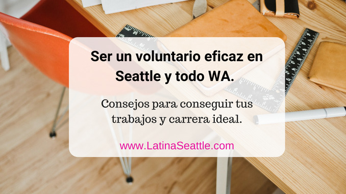 Consejos para ser un voluntario eficaz en Seattle.