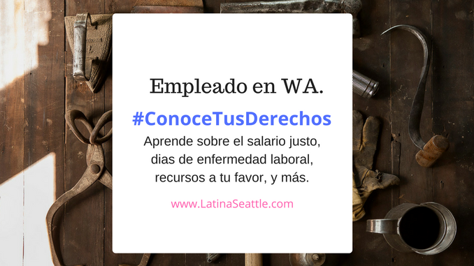 Conoce tus derechos como empleado en Seattle o WA