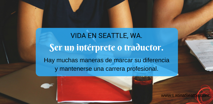 Ejercer como traductor e intérprete en Seattle